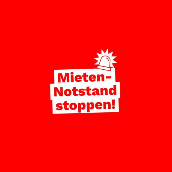 Mieten-Notstand stoppen! Dazu eine Warnleuchte.